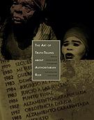The Art of Truth-Telling About Authoritarian Rule