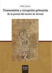 Transmisión y recepción primarias de la poesía del mester de clerecía
